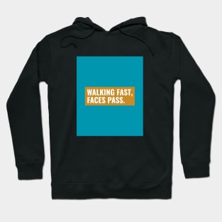 Walking fast, Faces pass - brown egg shell Hoodie